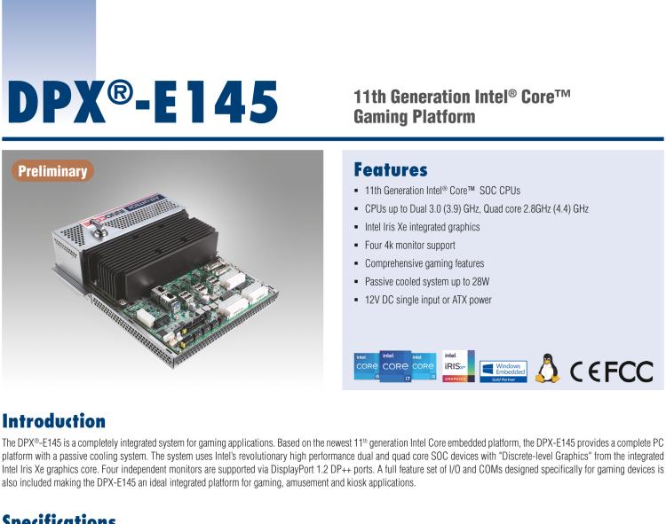 研华DPX-E145 The DPX®-E145 is a completely integrated system based on the 11th generation Intel Core embedded platform for gaming applications.