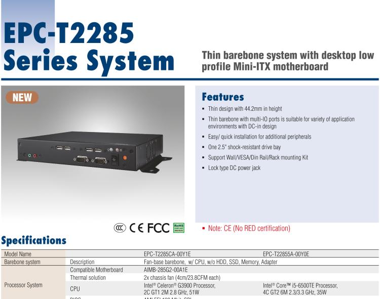 研华EPC-T2285 适配Intel® 第6/7代 Core™ i 系列处理器，搭载H110芯片组。1U超薄高度，性能强劲。