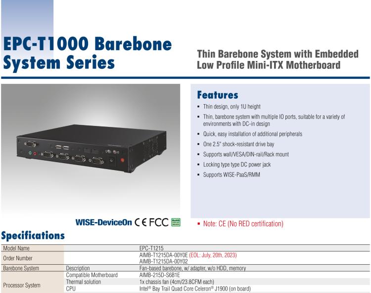 研华EPC-T1215 板载Intel® 第4代 赛扬 J1900 处理器。支持无风扇设计，1U超薄高度，支持上架，高性价比解决方案。