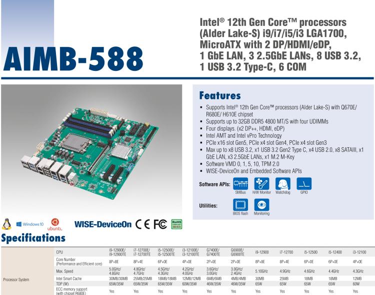 研华AIMB-588 适配Intel 第12代 Core i 系列处理器，搭载Q670E/ R680E/ H610E芯片组。高性能可达服务器级别高端产品，独立四显，专业的图像处理能力，是理想的行业解决方案。