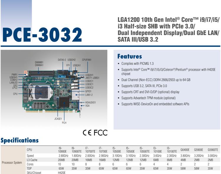 研华PCE-3032 LGA1200 10th Gen Intel® Core™ i9/i7/i5/i3 Half-size SHB with PCIe 3.0/ Dual Independent Display/Dual GbE LAN/ SATA III/m-SATA/ USB 3.2