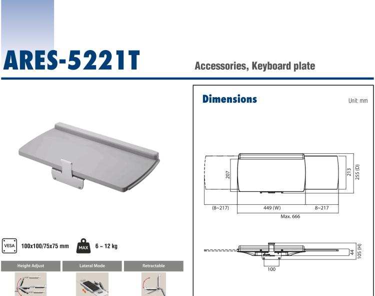 研华ARES-5112D ARES-5112D is a rail wall-mounted workstation with keyboard tray that is compatible with 75 x 75mm or 100 x 100mm VESA patterns.