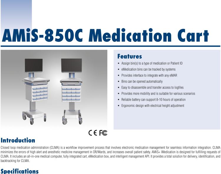 研华AMiS-850C AMiS-850C with medication dispensing cabinet is for mobile distribution and point-of-care applications.